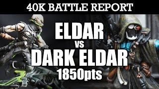 Eldar vs Dark Eldar Warhammer 40K Battle Report CLASH OF THE KIN 6th Ed 1850pts  HD Video [upl. by Berliner440]