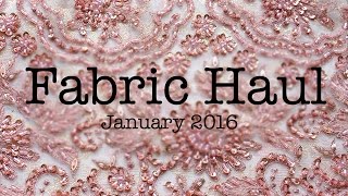 Fabric Haul January 2016 [upl. by Baldridge]