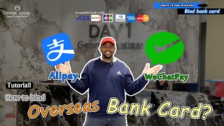 Connecting Foreign Credit Cards To Wechat Pay And Alipay A Stepbystep Guide 💴💱💳 [upl. by Adeline]