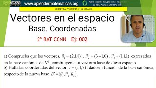 Geometría en el espacio vectores Base en v3 1ª parte 2 bat ccnn2 05 02 José Jaime Mas [upl. by Tonye]