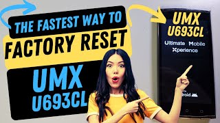 How to Factory Reset Hard Reset UMX U693CL  This is the Fastest Way [upl. by Enidlareg831]