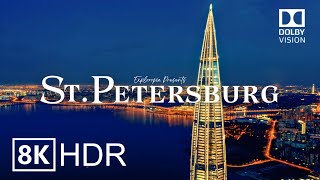 Saint Petersburg Russia 🇷🇺 in 8K HDR ULTRA HD 60 FPS Dolby Vision™ Drone Video [upl. by Dacie773]