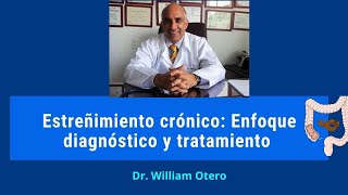 Estreñimiento Crónico Enfoque diagnóstico y tratamiento [upl. by Diarmid]