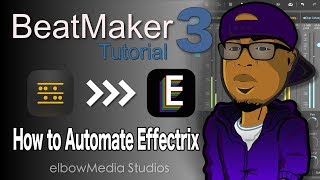 BeatMaker 3 Tutorial  How to Automate and Use Aux Sends with Effectrix [upl. by Eelloh]