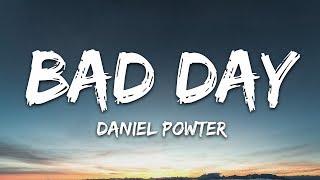 Daniel Powter  Bad Day Lyrics [upl. by Ruddy]