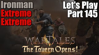 Wartales Tavern Lets Play Gameplay Part 145  ExtremeExtremeIronman [upl. by Bernardine197]