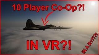 Could B17  The Mighty Eighth VR the Best Coop VR Game Ever [upl. by Avaria]