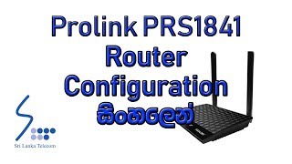 ProlinkPRS1841 Router configuration in Sinhala [upl. by Kara]