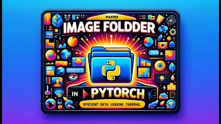 Loading Image Data with PyTorch using ImageFolder [upl. by Sivartal724]