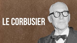 ARTARCHITECTURE  Le Corbusier [upl. by Kaehpos]