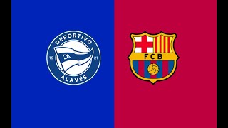 Alavés vs Barcelona ALL GOALS Extended Highlight [upl. by Kala607]