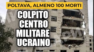 UCRAINA ATTACCO RUSSO SU SCUOLA MILITARE A POLTAVA ALMENO 100 MORTI [upl. by Eilojne594]