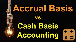 Accrual Basis vs Cash Basis Accounting A Comprehensive Comparison [upl. by Fellows]