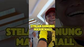 Stelan Ke Gunung Masuk Mall 😂😂 kontenkreatorhiburan kontencreator lucu kontenkreatorpemula [upl. by Wallis]