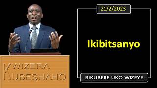 IKIBITSANYO Bikubere uko wizeye  Pastor UWAMBAJE Emmanuel  2122023 [upl. by Morry]