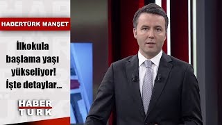 İlkokula başlama yaşı yükseliyor İşte detaylar [upl. by Fenella]