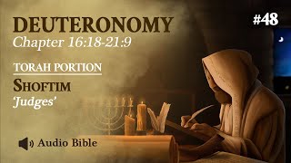 Audio Bible Torah Portion Shoftim  Judges  Deuteronomy 1618219 [upl. by Tirreg698]