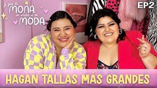 EP2 I HAGAN TALLAS MAS GRANDES  LA FATSHIONISTA [upl. by Smiga]