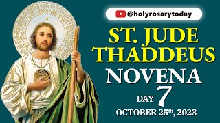 ST JUDE THADDEUS NOVENA DAY 7 🙏 October 25 2023 🙏 Holy Rosary Today [upl. by Enoitna324]