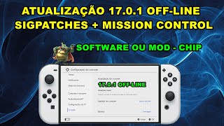 ATUALIZAÇÃO 1701 OFFLINE  SIGPATCHES  MISSION CONTROL  NINTENDO SWITCH [upl. by Adnuhser]