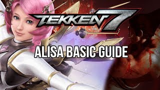 ALISA Basic Guide  TEKKEN 7 Basic To Pro [upl. by Mullac749]