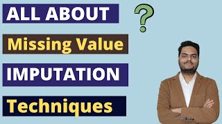 All about missing value imputation techniques  missing value imputation in machine learning [upl. by Adria926]