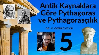 5 Antik Kaynaklara Göre Pythagoras ve Pythagorasçılık Demokritos ve Ksenophanes [upl. by Fonsie]