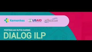 Topik Dialog ILP  quotSosialisasi Indikator SPM untuk Dashboard ILP di SATUSEHATquot [upl. by Nevet227]