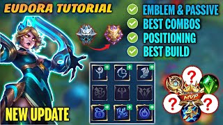 Eudora Complete Guide Best Build Best Combo Emblem Tips amp Tricks  MLBB [upl. by Amhsirak435]