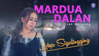 MARDUA DALAN Official Video Lirik  Lidya Sigalingging [upl. by Ramuk]