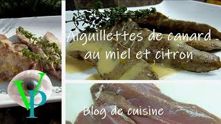 Aiguillettes de canard au miel et citron [upl. by Moazami]