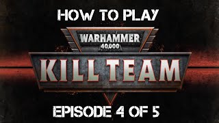 How To Play Kill Team Episode 4 of 5 Warhammer 40k Psychic and Shooting [upl. by Ennyl]