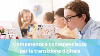 Competenza e consapevolezza per la transizione digitale [upl. by Drandell563]