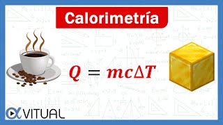 🔥 Calorimetría Cómo Calcular la Cantidad de Calor y el Calor específico [upl. by Hassett]