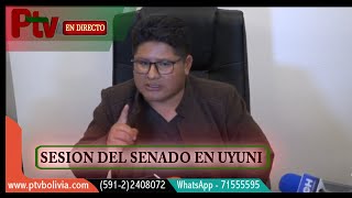 SESION DEL SENADO EN UYUNI [upl. by Suirad]