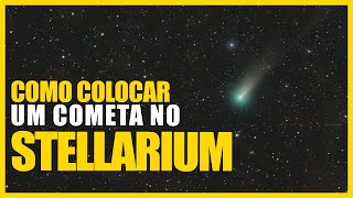 COMO ACRESCENTAR O COMETA LEONARD NO STELLARIUM [upl. by Maurie654]