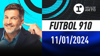 FÚTBOL 910 con Toti Pasman  EN VIVO  Jueves 11012024 [upl. by Thomasa636]