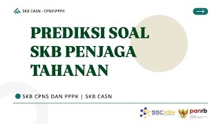 PREVIEW PREDIKSI SOAL SKB CPNS PENJAGA TAHANAN TERBARU 2024 CPNS PPPK [upl. by Alberic]