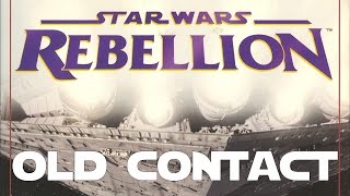 Star Wars Rebellion  Old Contact  La marche impériale FR [upl. by Hickey376]