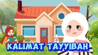 LAGU KALIMAT TAYYIBAH DAN ARTINYA LAGU EDUKASI ANAK [upl. by Bunch649]