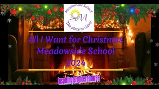 Meadowside Christmas Song 2024 All I Want For Christmas [upl. by Wera190]