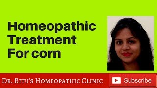 Best homeopathic treatment of corns antimonium crudum thuja for corns [upl. by Service71]