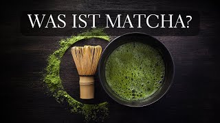 Was ist Matcha [upl. by Riplex882]