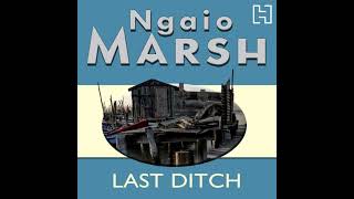 Last Ditch Audiobook by Ngaio Marsh [upl. by Edelson]