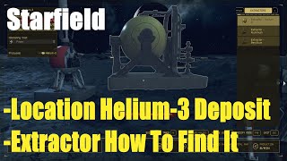 Starfield Location Helium3 Deposit Extractor How To Find It [upl. by Narra]