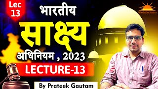 The Bharatiye Sakshya Adhiniyam2023  Lecture13  BSA 2023  BSA Lecture Series  BSA Law Lecture [upl. by Hnah978]