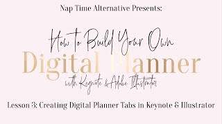 Build Your Own Digital Planner Series  Lesson 3 Setting Up Tabs [upl. by Nyssa]