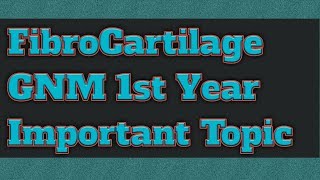 Fibro Cartilage Anotomy NotesGNM 1st Year NotesImportant Topics GNM 2020 [upl. by Brezin]