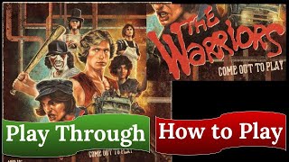 The Warriors Come Out to Play  Play Through amp How to Play [upl. by Anora]