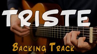 Triste Backing Track  Guitar Chords  Bossa Nova PlayAlong [upl. by Millford]